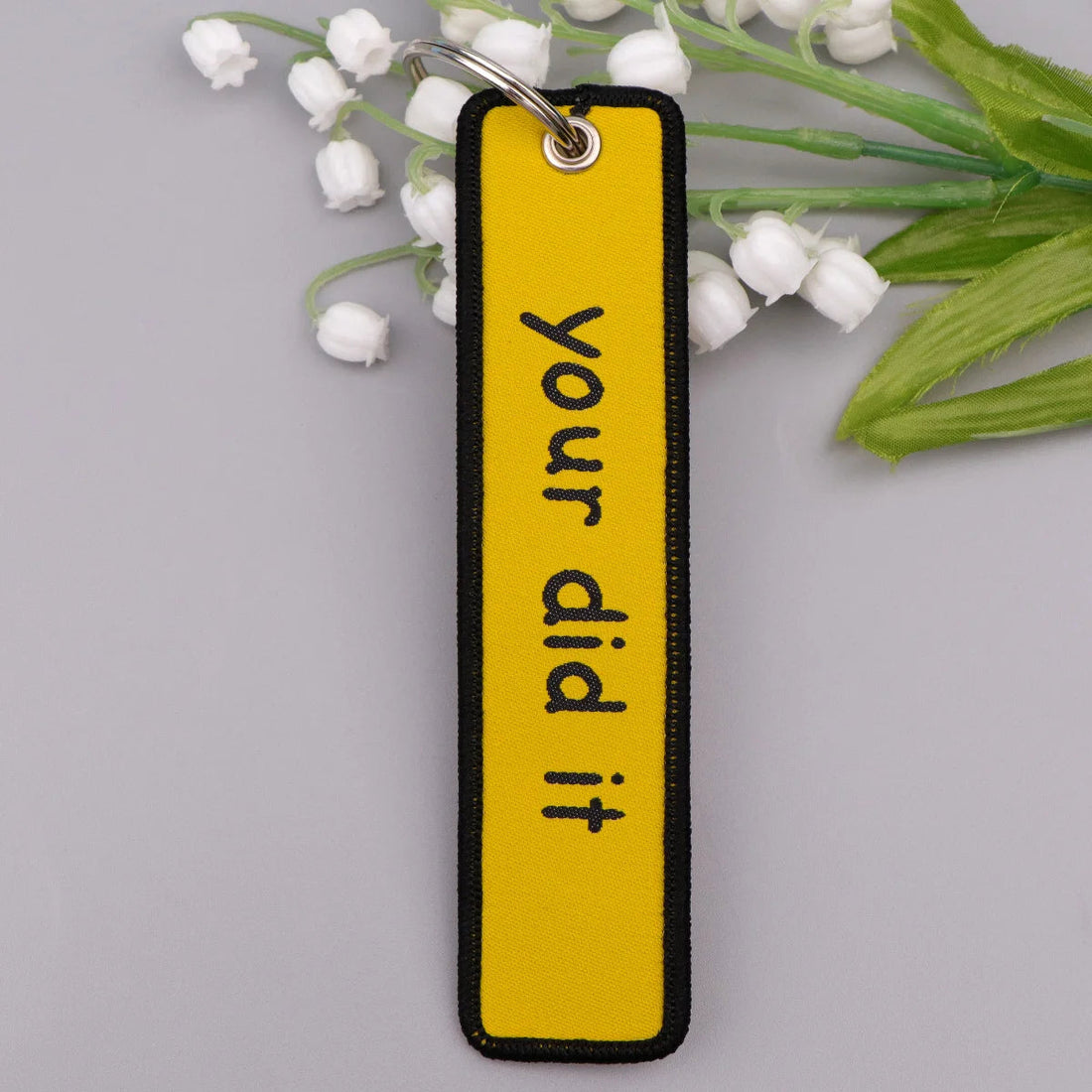Your did It Embroidered Keyring Keychain