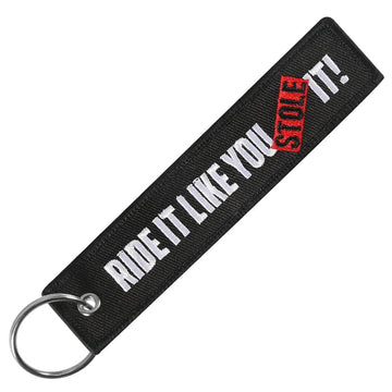 'Ride It Like You Stole It!' Embroidered Metal Keychain