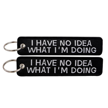 I Have No Idea What I'm Doing Embroidered Keyring Keychain