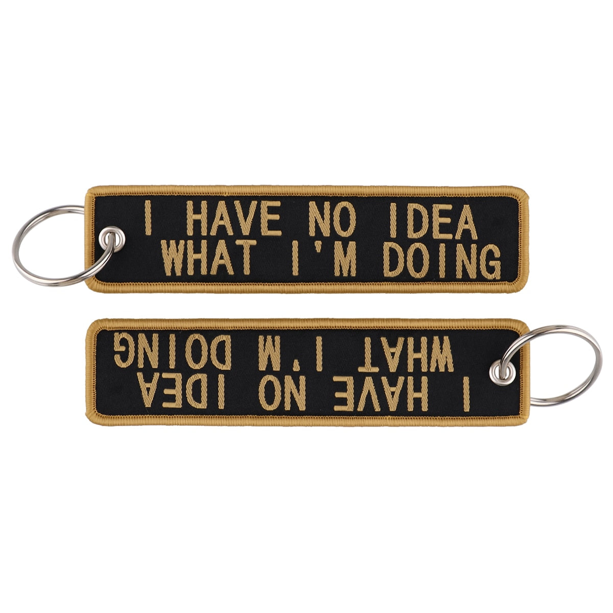 Funny Phrase 'I HAVE NO IDEA WHAT I'M DOING' Embroidered Keychain
