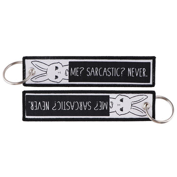 Me? Sarcastic? Never. Embroidered Keychain