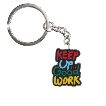 'Keep Up The Good Work' Keyring PVC Keychain
