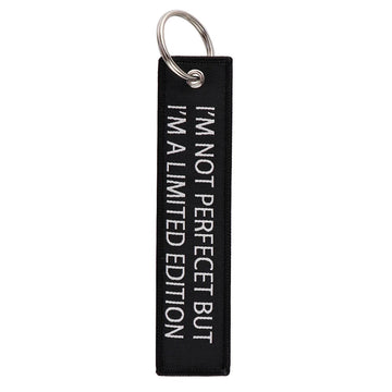 I'm Not Perfect But I'm A Limited Edition Embroidered Keychain