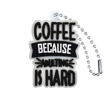 'Coffee Because Adulting Is Hard' Keyring PVC Keychain