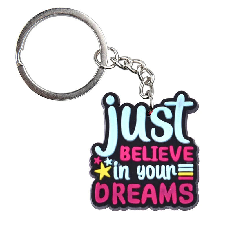 'Just Believe In Your Dreams' Keyring PVC Keychain