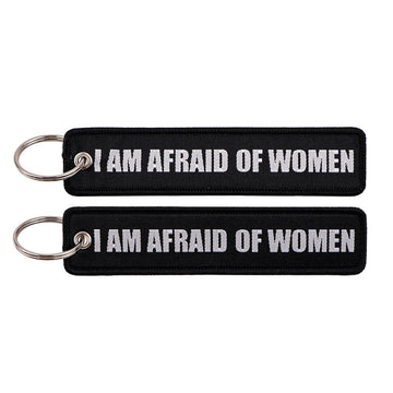 I Am Afraid of Women Embroidered Keyring Keychain