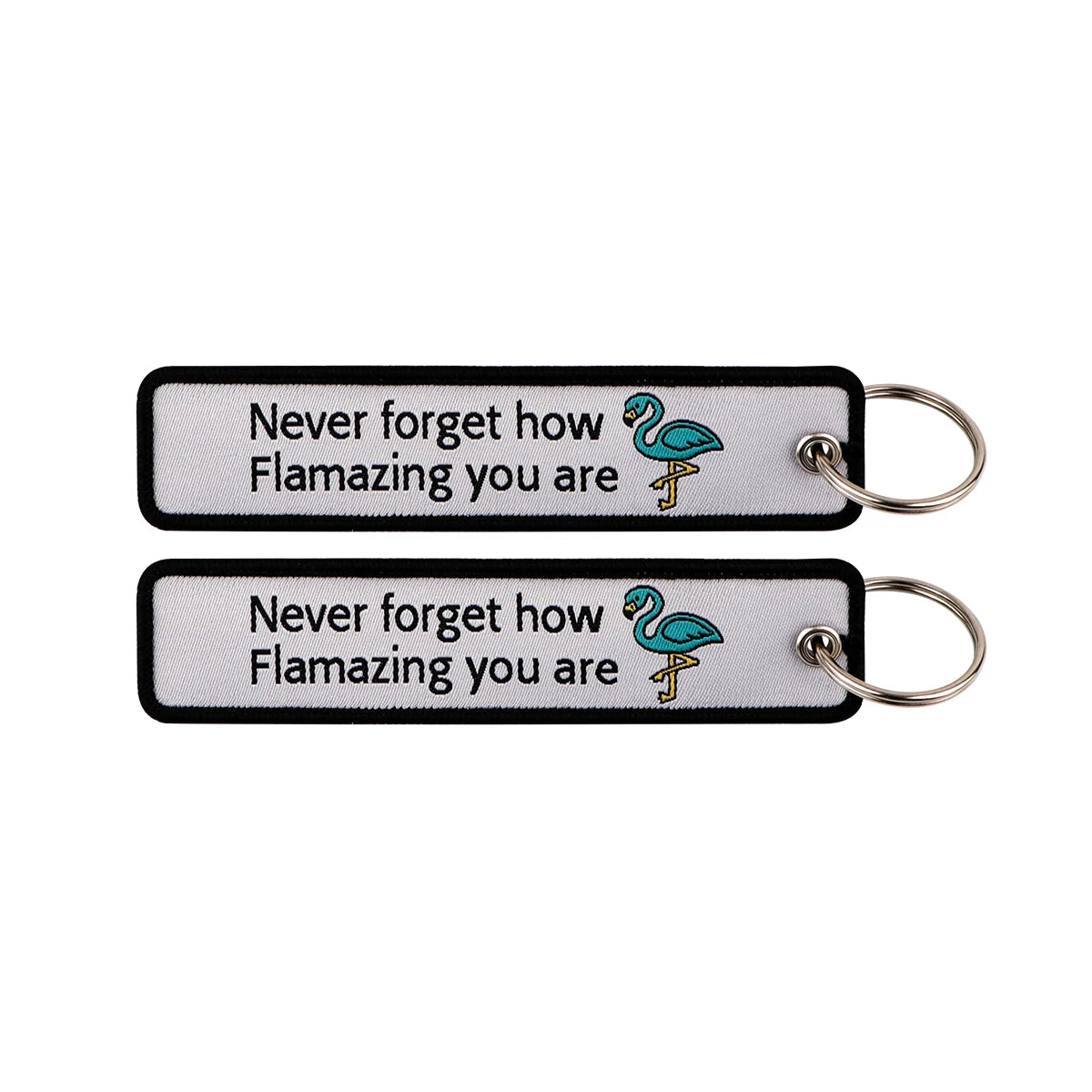 Never Forget How Flamazing You Are Embroidered Keyring Keychain
