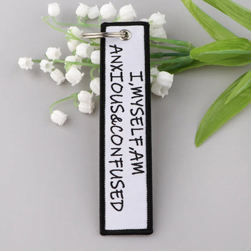 I, Myself, Am Anxious & Confused Embroidered Keychain